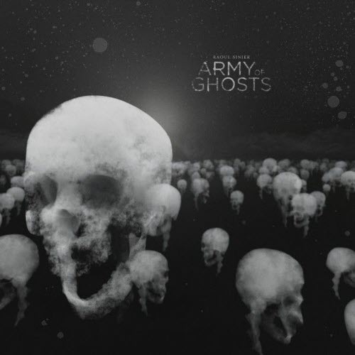 Raoul Sinier - Army Of Ghosts (2025)