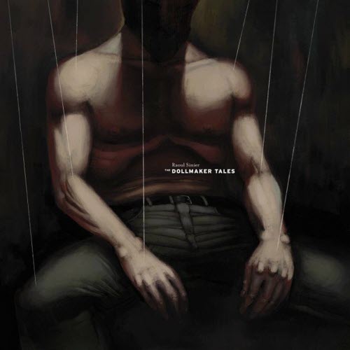 Raoul Sinier - The Dollmaker Tales (2020)