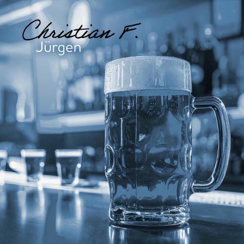 Christian F. - Jürgen (2025) [Single]