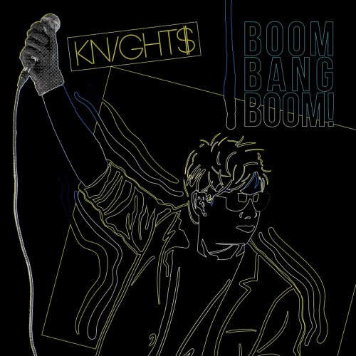 Knight$ - Boom Bang Boom! (Extended Mixes) (2022) [EP]