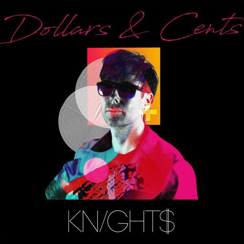 Knight$ - Dollars & Cents (2019) [EP]