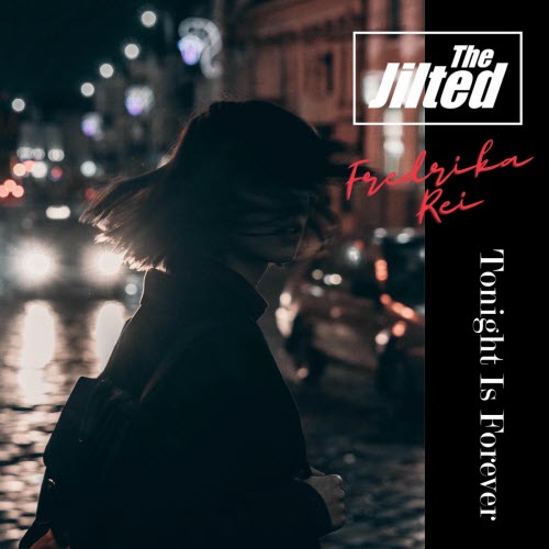 The Jilted - Tonight Is Forever (2025) [Single]