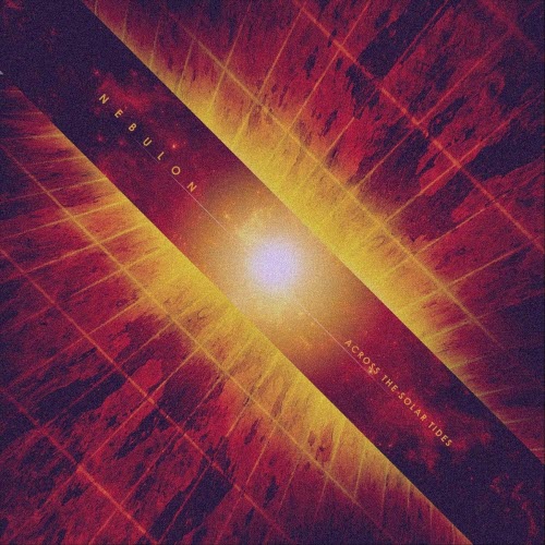 Nebulon - Across The Solar Tides (2020)