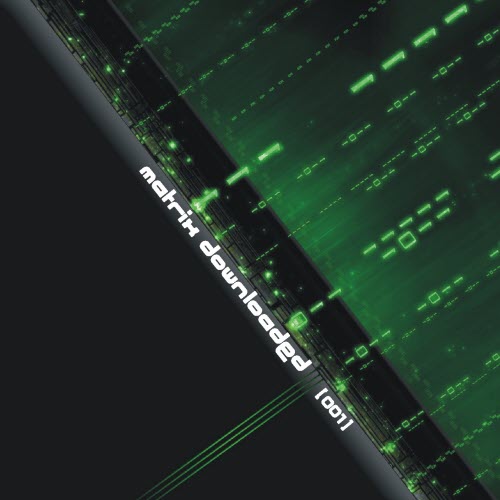 VA - Matrix Downloaded 001 (2011)