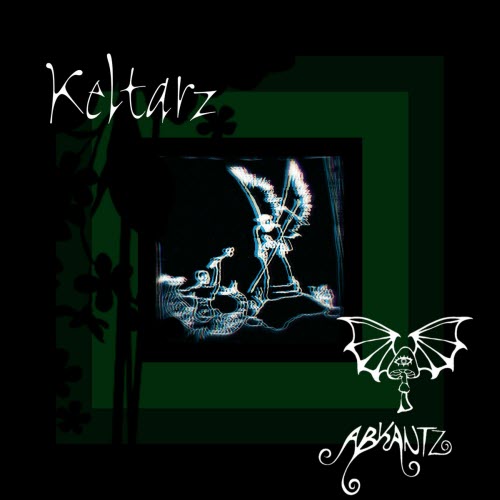 Abkantz - Keltarz (2021)