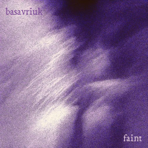 Basavriuk - Faint (2025) [Single]