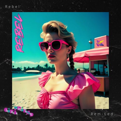 Rem-Led - Rebel (2025) [EP]