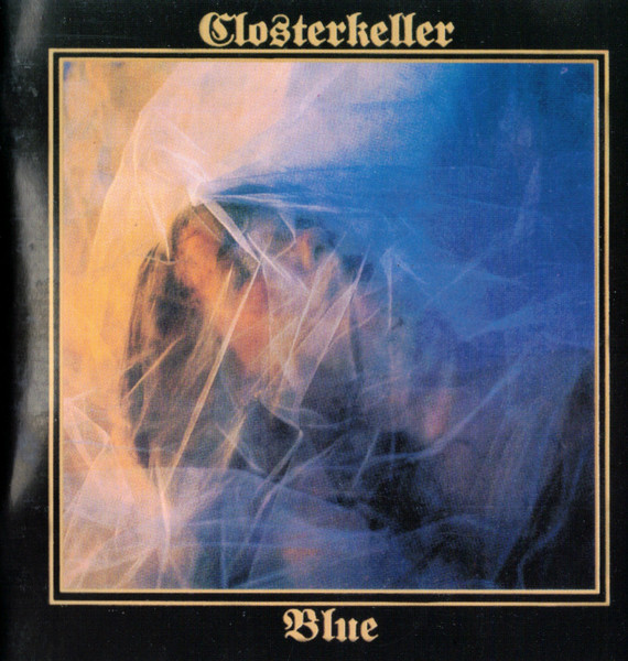Closterkeller - Blue (1999) [Reissue]