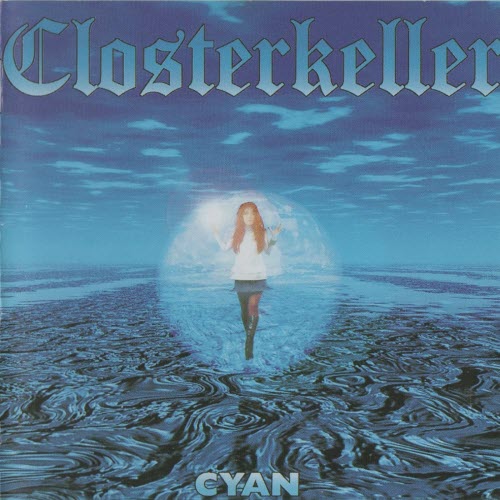 Closterkeller - Cyan (1999) [Reissue]