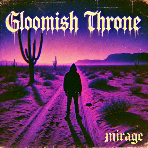 Gloomish Throne - Mirage (2024) [EP]