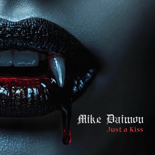 Mike Daimon - Just A Kiss (2025) [Single]