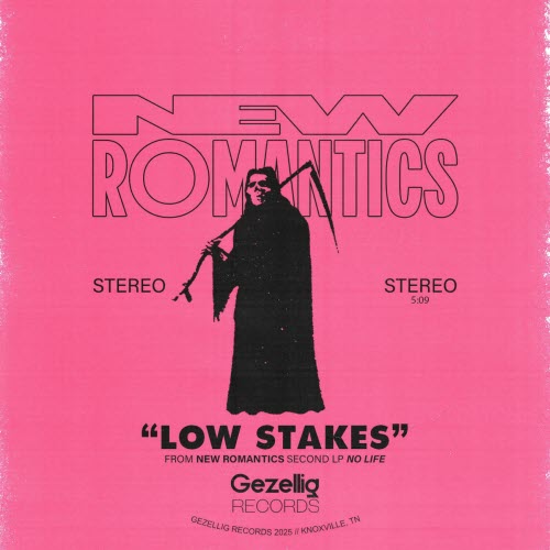 The New Romantics - Low Stakes (2025) [Single]