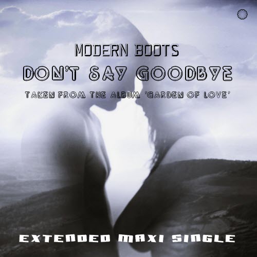 Modern Boots - Don't Say Gooodbye (2020) [EP]