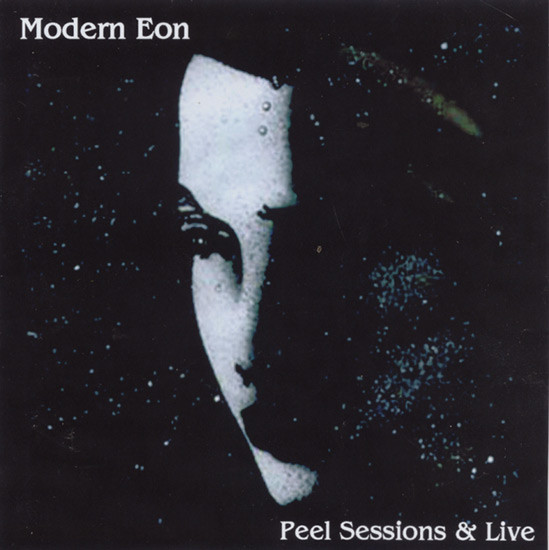 Modern Eon - Peel Sessions & Live (1981)