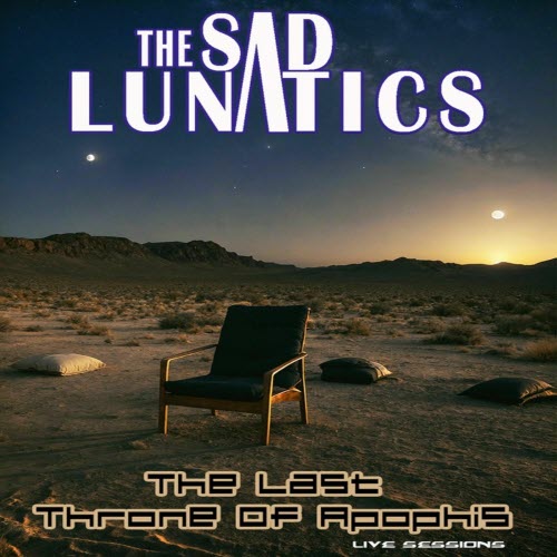 The Sad Lunatics - The Last Throne Of Apophis (2025) [EP]