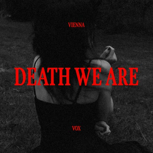Vienna Vox - Death We Are (2024) [Single]