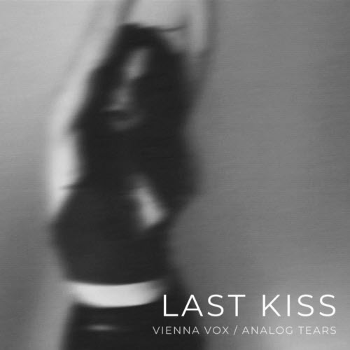 Vienna Vox - Last Kiss (2023) [Single]