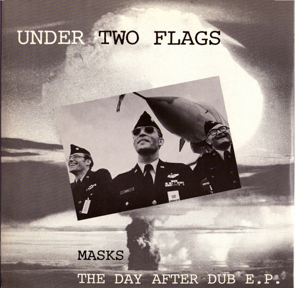 Under Two Flags - Masks - The Day After Dub (1984) [EP]