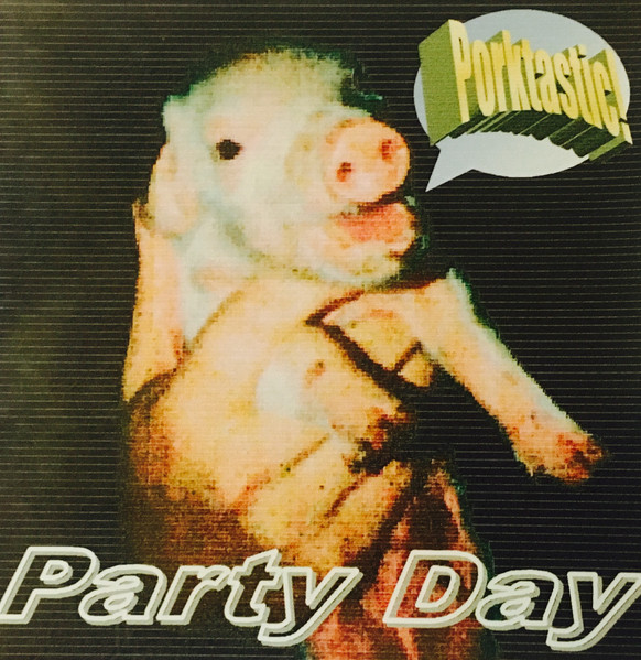Party Day - Porktastic! (2016)