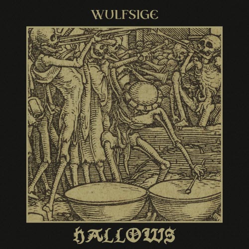 Wulfsige - Hallows (2025)