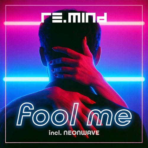 Re.Mind - Fool Me (2025) [Single]
