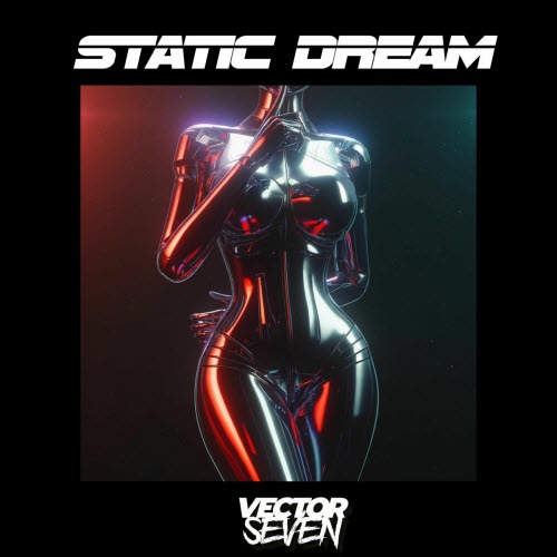 Vector Seven - Static Dream (2025) [Single]