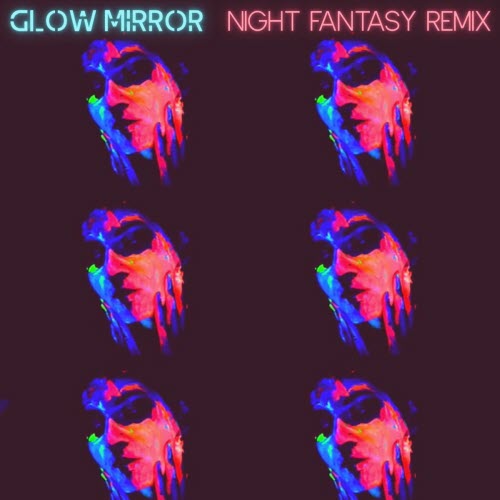 NITEMAL - Glow Mirror-Night Fantasy (Ghost Cop Remix) (2025) [Single]