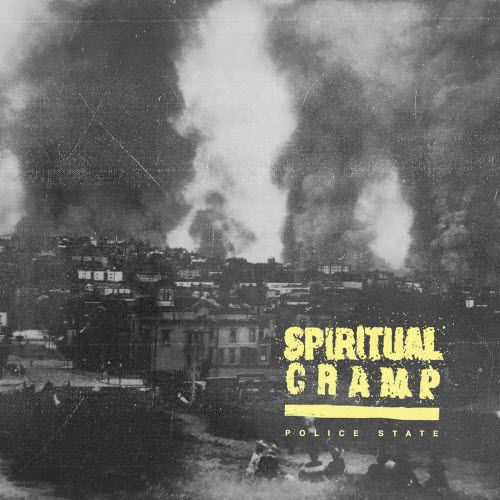 Spiritual Cramp - Police State (2018) [EP]