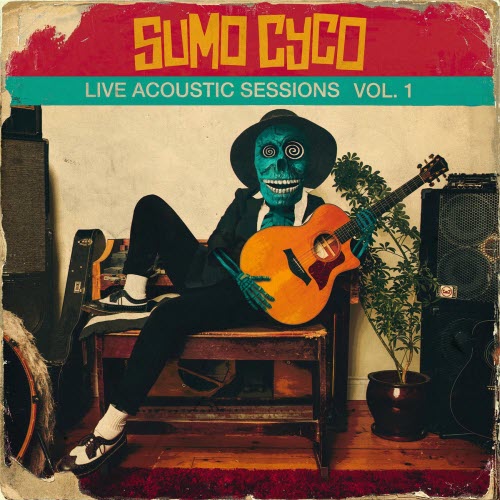 Sumo Cyco - Live Acoustic Sessions Vol. 1 (2017) [EP]