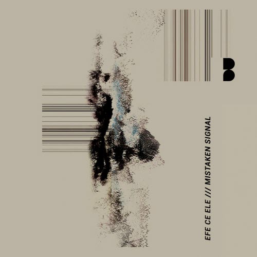 Efe Ce Ele - Mistaken Signal (2025) [EP]
