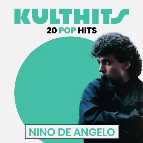 Nino De Angelo - Kulthits: Nino De Angelo - 20 Schlager Hits (2025)