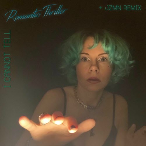 Romantic Thriller - I Cannot Tell (2025) [Single]