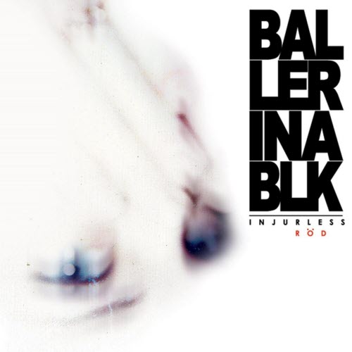 Ballerina Black - Injureless: Rod (2012) [EP]