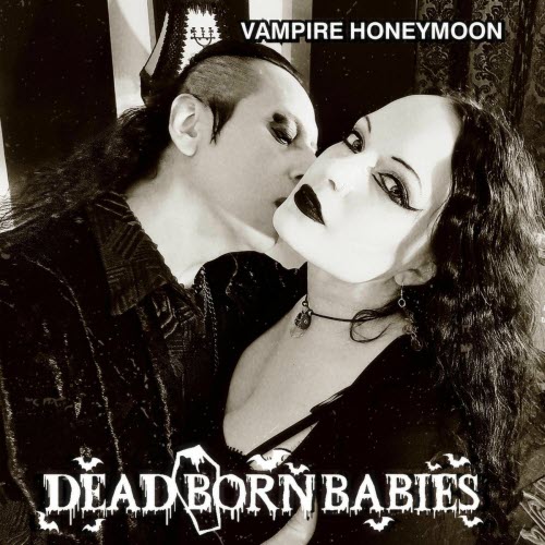 Dead Born Babies - Vampire Honeymoon (2025) [Single]