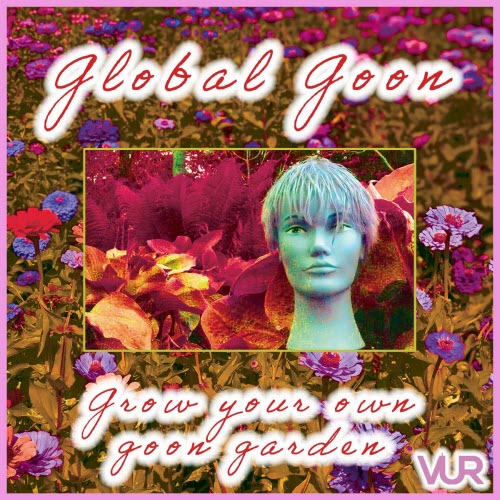 Global Goon - Grow Your Own Goon Garden (2025)