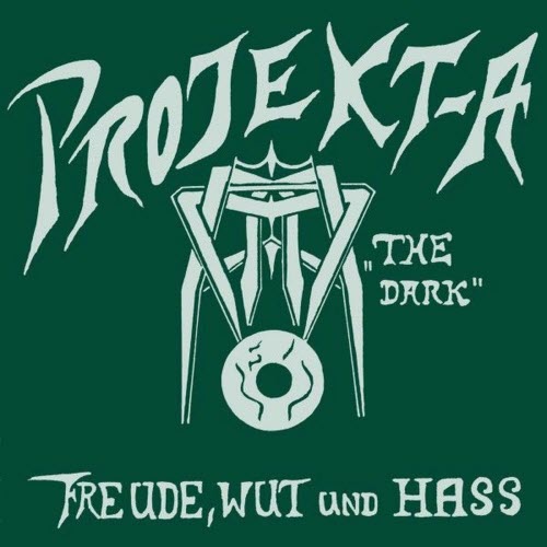 Projekt-A 'The Dark' - Freude, Wut Und Hass (1996)