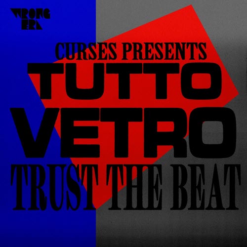 Tutto Vetro & Curses - Trust The Beat (2025) [Single]