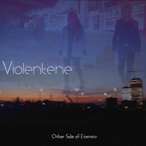 Violentene - Other Side Of Eternity (2025) [Single]