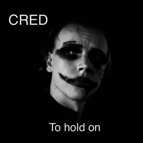 Cred - To Hold On (2025) [Single]