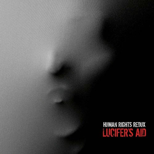 Lucifer's Aid - Human Rights (2025 Redux) (2025)