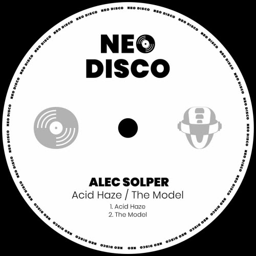 Alec Solper - Acid Haze / The Model (2025) [Single]