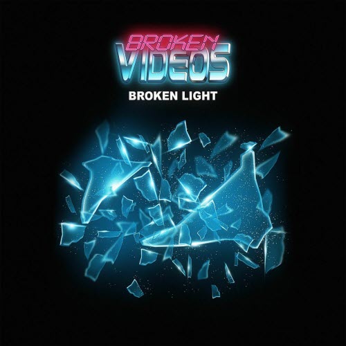 Broken Videos - Broken Light (2025) [Single]