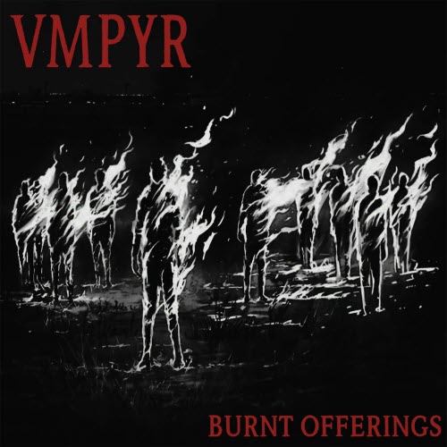 VMPYR - Burnt Offerings (2025)