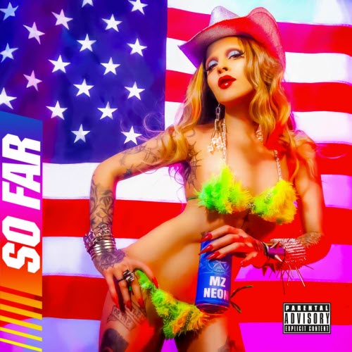Mz Neon - So Far (2023) [Single]