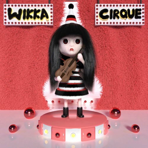 Wikka - Cirque (2021) [EP]