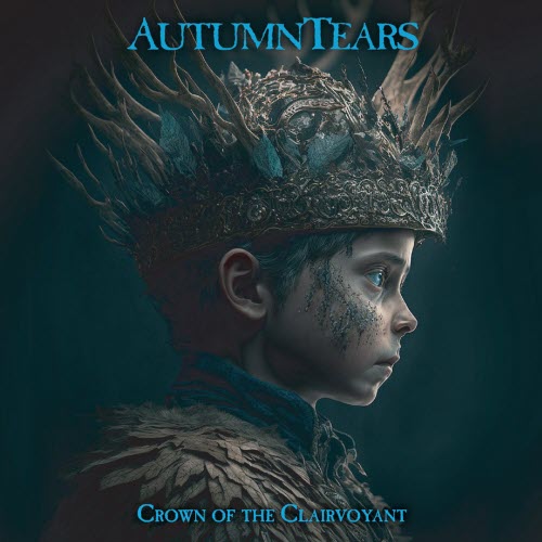 Autumn Tears - Crown Of The Clairvoyant (2025)