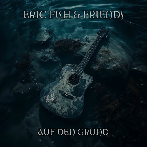 Eric Fish & Friends - Auf Den Grund (2025)