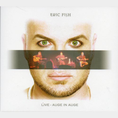 Eric Fish & Friends - Auge In Auge - Live (2004)