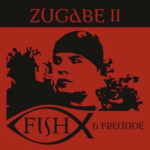 Eric Fish & Friends - Zugabe II (2008)