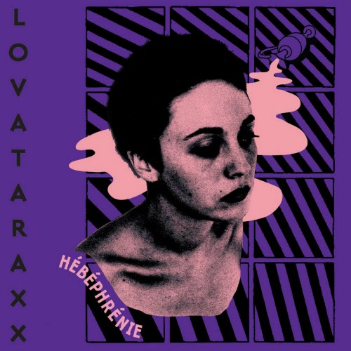 Lovataraxx - Hébéphrénie (2025) [Remastered]